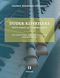 Duduk Repertoire With Piano Accompaniment: For Traditional and Extended...