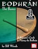 Bodhran: The Basics: A Beginner's Guide to Playing the Bodhran: The Basics...